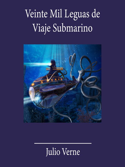 Title details for Veinte Mil Leguas de Viaje Submarino by Julio Verne - Available